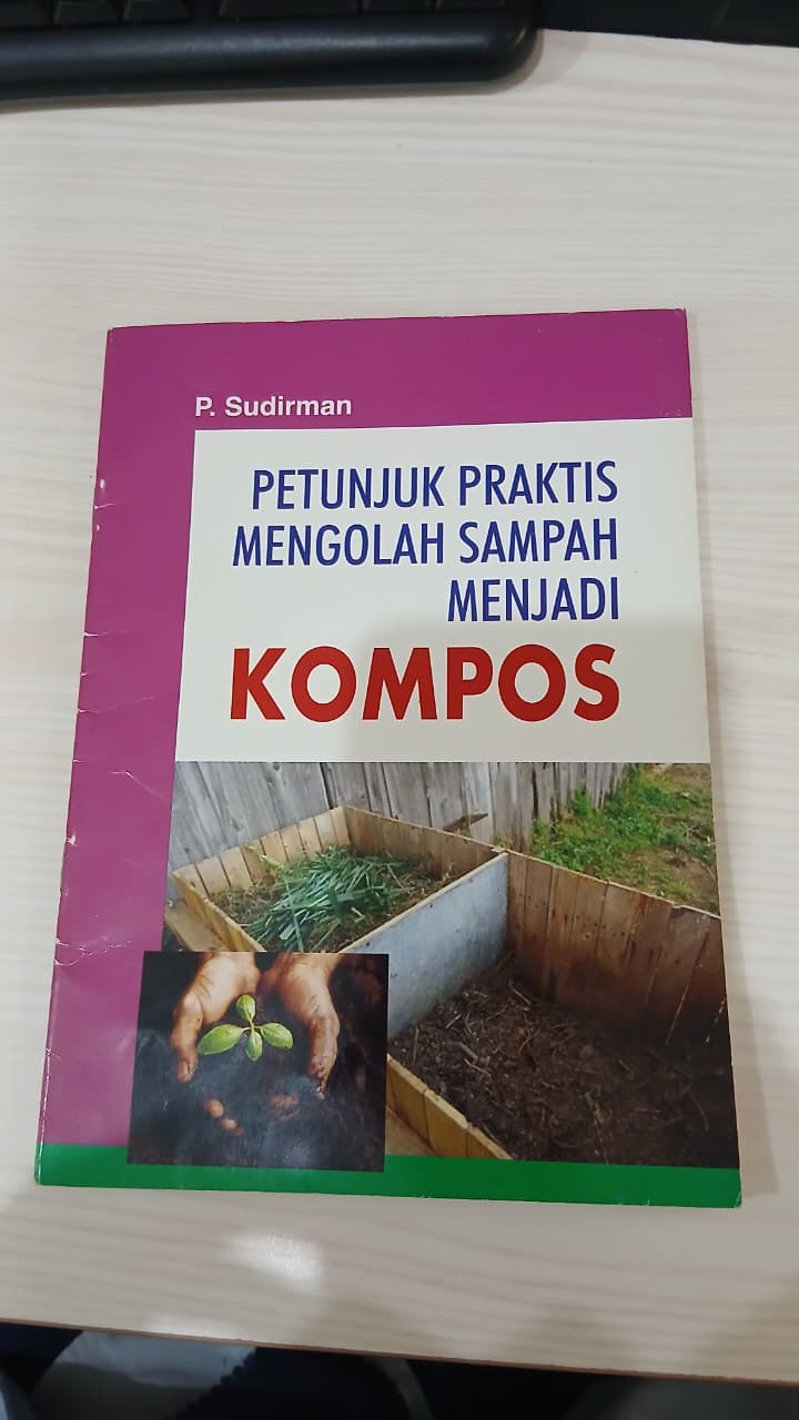 PETUNJUK PRAKTIS MENGOLAH SAMPAH MENJADI KOMPOS