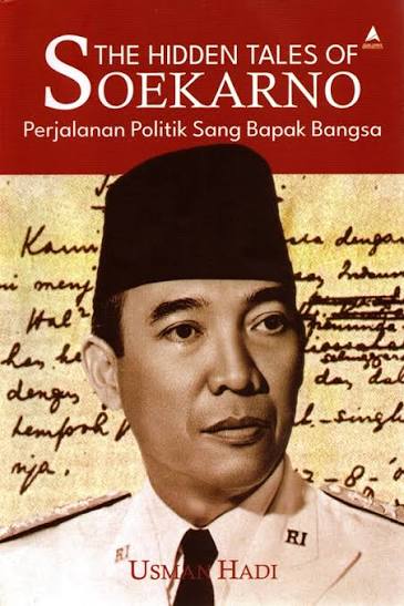 THE HIDDEN TALES OF SOEKARNO
