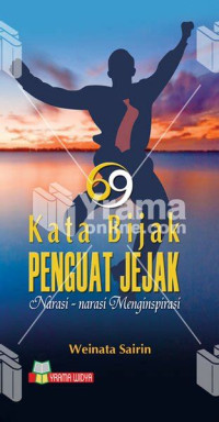 Image of 69 Kata Bijak Penguat Jejak Narasi-narasi Menginspirasi