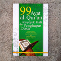 99 Ayat al-qur'an Penyejuk Hati Dan Penghapus Dosa