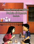 ANEKA KETERAMPILAN PRAKTIS DI RUMAH