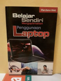 Belajar Sendiri Mengoptimalkan Penggunaan Laptop