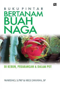 Image of BUKU PINTAR BERTANAM BUAH NAGA