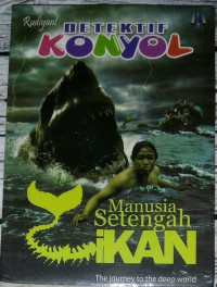 Image of DETEKTIF KONYOL: MANUSIA SETENGAH IKAN