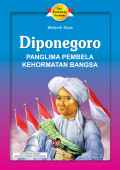 DIPONEGOROR: PANGLIMA PEMBELA KEHIRMATAN BANGSA