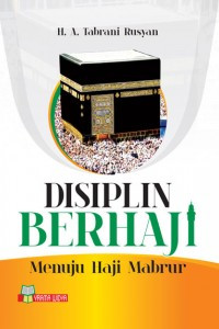 Image of DISIPLIN BERHAJI MENUJU HAJI MABRUR
