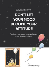 Image of DON'T LET YOUR MOOD BECOME YOUR ATTITUDE