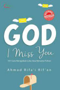 GOD I MISS YOU 101 CARA MENGOBATI LUKA JIWA BERSAMA TUHAN