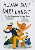 HUJAN DUIT DARI LANGIT: DOA DAN AMALAN AGAR DIGUYUR REZEKI