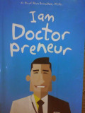 I am Doctor Preneur