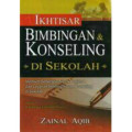 IKHTISAR BIMBINGAN & KONSELING DI SEKOLAH