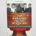 JADI MILIARDER BERSAMA AL-QUR'AN