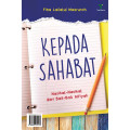 KEPADA SAHABAT: nasihat-nasihat dari bait-bait al fiyah