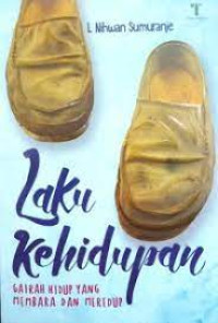 Image of LAKU KEHIDUPAN: GAIRAH HIDUP YANG MEMBARA DAN MEREDUP