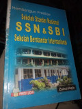 MEMBANGUN PRESTISE SEKOLAH STANDAR NASIONAL SSN & SBI