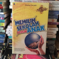 MEMILIH SEKOLAH UNTUK ANAK