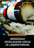 MENCEGAH KECELAKAAN KERJA DI LABORATORIUM