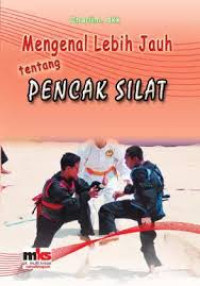 Image of MENGENAL LEBIH JAUH TENTANG PENCAK SILAT