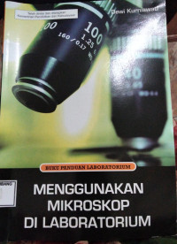 Image of MENGGUNAKAN MIKROSKOP DI LABORATORIUM