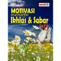 MOTIVASI MENUJU IKHLAS & SABAR
