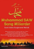 MUHAMMAD SAW  SANG MILIARDER; KISAH SUKSES KONGLOMERAT MAKKAH
