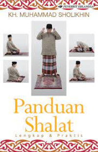 Image of PANDUAN SHALAT LENGKAP & PRAKTIS