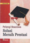 Pelangi Beasiswa, Solusi Meraih Prestasi