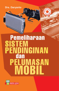 Image of PEMELIHARAAN SISTEM PENDINGINAN DAN PELUMASAN MOBIL