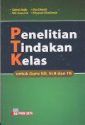 PENELITIAN TINDAKAN KELAS UNTUK GURU SD, SLB DAN TK