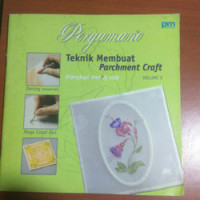 Image of PERGAMANO TEKNIK MEMBUAT PARCHMENT CRAFT VOLUME 3