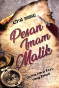 PESAN IMAM MALIK: ULAMA KAYA RAYA YANG ZUHUD