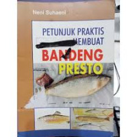 Image of PETUNJUK PRAKTIS  MEMBUAT BANDENG PRESTO