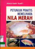 PETUNJUK PRAKTIS MEMELIHARA NILA MERAH