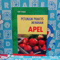 PETUNJUK PRAKTIS MENANAM APEL