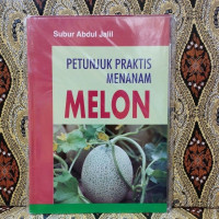 Image of Petunjuk Praktis Menanam Melon