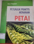Petunjuk Praktis Menanam Petai