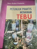 PETUNJUK PRAKTIS MENANAM TEBU