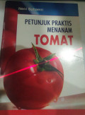 PETUNJUK PRAKTIS MENANAM TOMAT