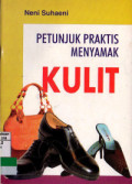 PETUNJUK PRAKTIS MENYAMAK KULIT