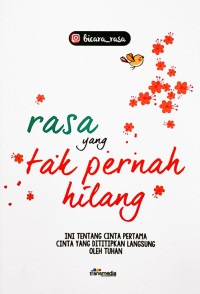 Image of RASA YANG TAK PERNAH HILANG