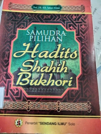 Image of SAMUDRA PILIHAN HADITS SHAHIH BUKHORI