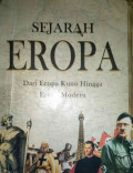 SEJARAH EROPA : DARI EROPA KUNO HINGGA EROPA MODERN