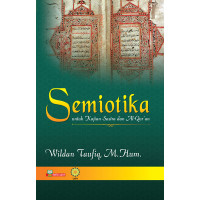 Image of SEMIOTIKA UNTUK KAJIAN SATRA DAN AL-QUR'AN
