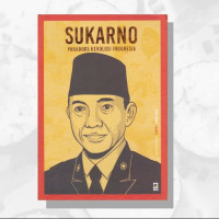 Image of SUKARNO: PARADOKS REVOLUSI INDONESIA