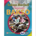 Sukses Menjadi Pengusaha Bakso