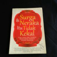 Image of SURGA & NERAKA ITU TIDAK KEKAL