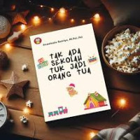 Image of TAK ADA SEKOLAH TUK JADI ORANG TUA