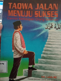 Image of Taqwa Jalan Menuju Sukses: Cermin Kehidupan Orang Beriman