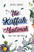 THE KAFFAH MUSLIMAH: (SYAR'I LAHIR, SYAR'I BATIN)