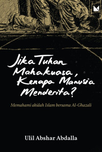 Image of Jika Tuhan Maha kuasa, Kenapa Manusia Menderita